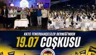 KKTC Fenerbahçeliler Derneği’nden 19.07 Dünya Fenerbahçeliler Günü’nde coşkulu kutlama
