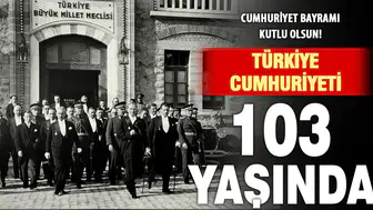 Bugün 29 Ekim: Türkiye Cumhuriyeti 103 yaşında
