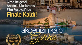 “Girne Belgeseli”, Anadolu Uluslararası Film Festivali’nde finale kaldı