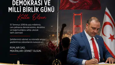 UBP Milletvekili Alişan Şan’dan 15 Temmuz Demokrasi ve Millî Birlik Günü Mesajı