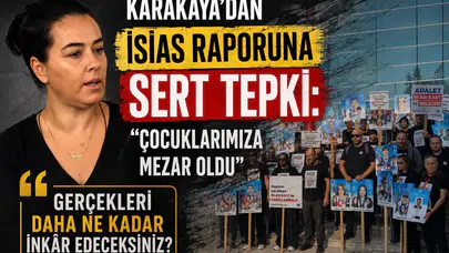 İsias bilirkişi raporuna Karakaya’dan tepki: Hiçbir değeri yok gözümde